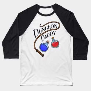 Dungeon Daddy: Unleash Your Inner Adventurer Baseball T-Shirt